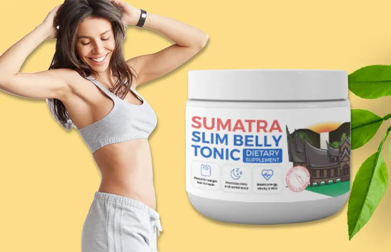 Sumatra Slim Belly Tonic Unveiling The Tropical Secret For Weight Loss. Sumatra Slim Belly tonic blends traditional Indonesian wisdom with modern science, offering a natural solution for weight loss and wellness.